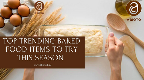 Top Trending Baked Food Items To Try This Season